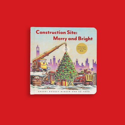 Construction Site Merry and Bright: A Christmas Lift-the-Flap Book